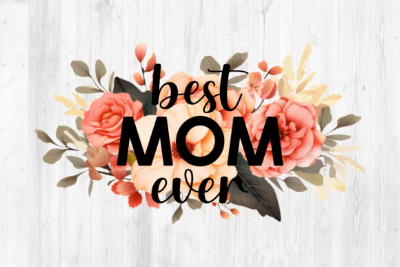 Best Mom Ever Boho Flowers Sublimation: Crafts & Graphics