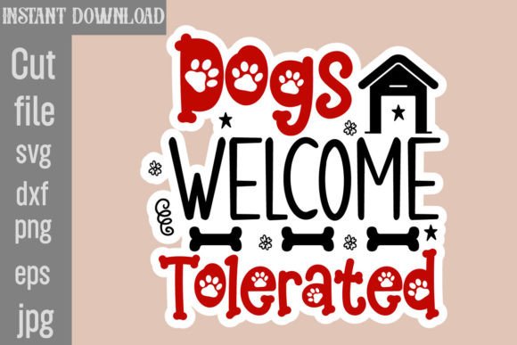 Dogs Welcome SVG: Graphics for Crafts & Blogs