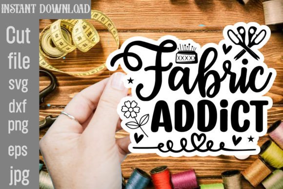 Fabric Addict SVG: Graphics for Crafts & Brands