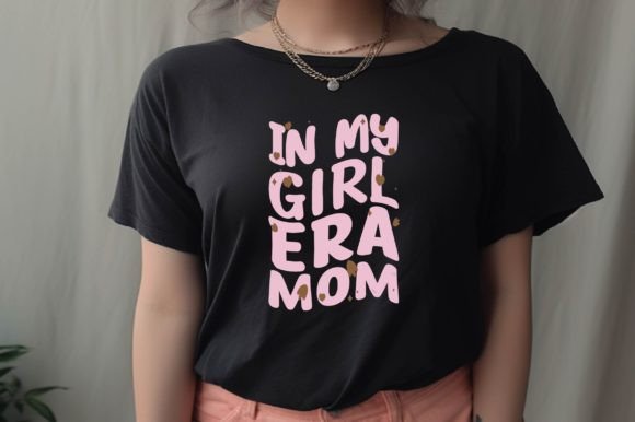 In My Girl Mom Era: Graphics for Crafts & Gifts