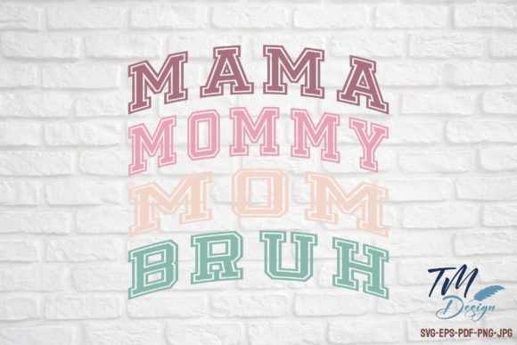 Mama Mommy Mom Graphics for Crafts & Branding