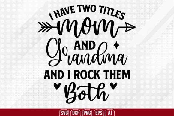 Mom & Grandma Graphics for Crafts and Branding