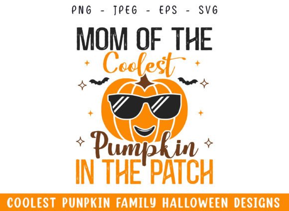 Mom of Coolest Pumpkin Patch Halloween: Graphics and Crafts for Seasonal Design