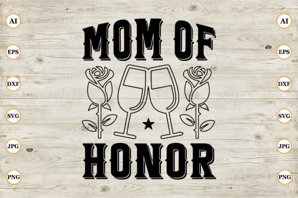 Mom of Honor: Graphics for Crafts & Branding