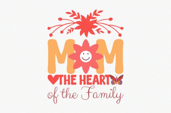 Mom the Heart of the Family1: A Designer's Review