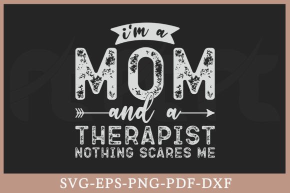 Mom Therapist Graphics for Bold Crafts
