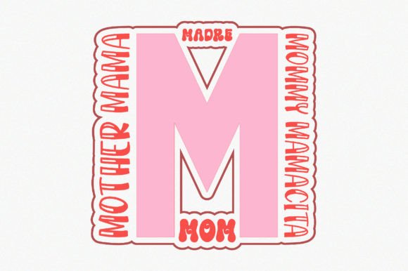 Mother Mama Madre Mommy Mamacita1 Graphics for Crafts