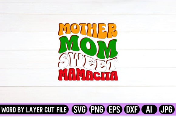 Mother Mom Sweet Mamacita Retro Design