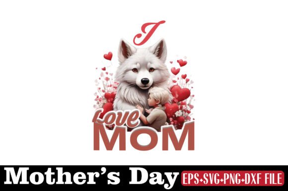 Mother's Day, I Love Mom Graphics