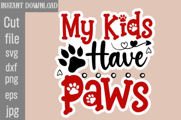 My Kids Have Paws: Graphics for Crafts