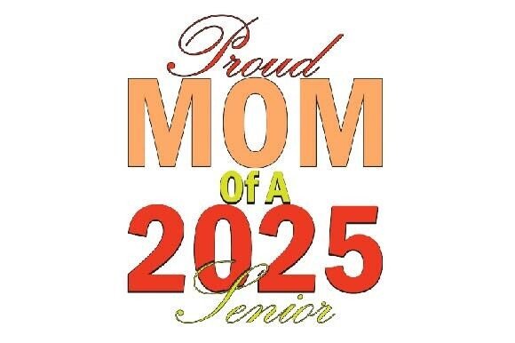 Proud Mom of a 2025 Senior Graphics