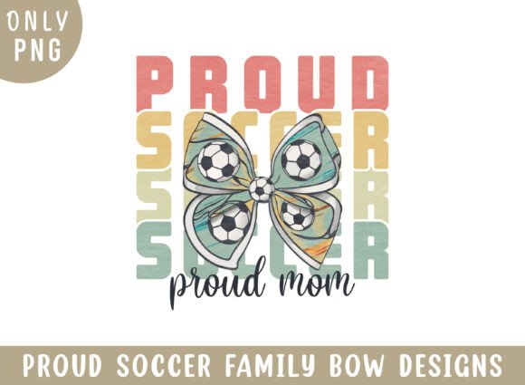 Proud Soccer Proud Mom Retro Coquette Graphics & Crafts