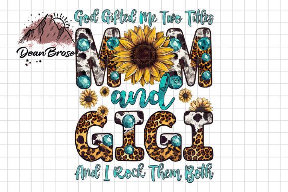 Review: God Gifted Me Two Titles Mom Gigi PNG