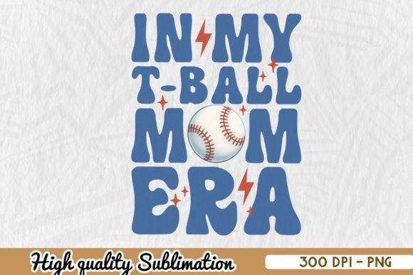 T-Ball Mom Era: Fresh Graphics for Crafts